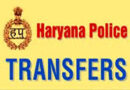 हरियाणा सरकार ने पुलिस प्रशासन में।किया बड़ा फेरबदल / 16 IPS तथा 4 HPS अधिकारियों के किए नियुकि एवं तबादले*