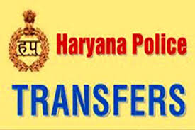 हरियाणा सरकार ने पुलिस प्रशासन में।किया बड़ा फेरबदल / 16 IPS तथा 4 HPS अधिकारियों के किए नियुकि एवं तबादले*